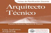 2 Guía Académica 2013-2014 Arquitecto Técnico - usal.es · PDF fileEste hecho junto con que el factor económico juega un ... Cálculo de los costes ... Factores que influyen en