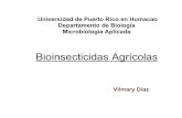 Bioinsecticidas - microaplicada.files.wordpress.com de los bioinsecticidas •El manejo y control de insectos plaga es importante para la comunidad agrícola. •Ayuda a los agricultores