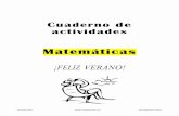 Cuaderno de vacaciones - Aprende Matematicas Online ... · PDF fileCuaderno de actividades Matemáticas ¡FELIZ VERANO! ... 7 3 9 2 4 3. Calcula 3789 3797 2867 8025 +4575 + 4863 +3987