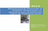 Manual para la Alineación al EC0334 “Preparación de ... · PDF fileALINEACIÓN AL EC0334 “PREPARACIÓN DE ALIMENTOS PARA LA POBLACIÓN SUJETA DE ASISTENCIA SOCIAL Elaboró: Grupo