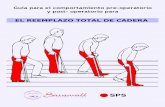 EL REEMPLAZO TOTAL DE CADERA - saramall.com.arsaramall.com.ar/spanish/downloads/guia_comportamiento.pdf · • Un registro de los latidos del corazón –lo que se llama ECG, electrocardiograma.