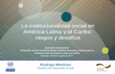 La institucionalidad social en América Latina y el Caribe ... · PDF fileErradicación del Hambre y la Pobreza 2013 ... Consejo para el Desarrollo Humano y 1973 Cuando se estima ...