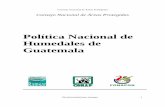 Política Nacional de Humedales Guatemala - Final · PDF fileEl Estado de Guatemala reconoce que la protección de los humedales es vital ... cooperación internacional desarrollen