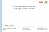 Ecuaciones constitutivas para geotecnia minera - srk.com · PDF filepara geotecnia minera Dr. Alejo O. Sfriso Universidad de Buenos Aires asfriso@fi.uba.ar SRK Consulting (Argentina)