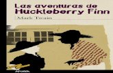 Las aventuras de Huckleberry Finn - Capítulo 1 · PDF filePRESENTACIÓN MARKTWAIN SamuelLanghorneClemens(1835-1910),quienmástardefirmaría