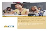 Manual de Entrenamiento en Principios - · PDF fileManual de Entrenamiento en Principios Fundamentales De Patrocinio Reconocimientos Desarrollo de este programa. Esta guía de Entrenamiento