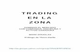 TRADING EN LA ZONA - webs.ono.comwebs.ono.com/trim/libro.pdf · El Camino hacia el Exito: ¿Analisis Fundamental, Tecnico o Mental? ... Yo empecé en el trading en 1978. En ese momento,