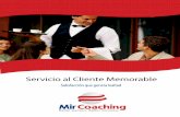 Servicio al Cliente - mircoaching.commircoaching.com/wp-content/uploads/2016/11/servicioAlCliente.pdf · El servicio al cliente puede ser definido como “la suma total de lo que