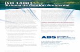 ISO 14001 - abs-qe. · PDF fileLa norma ISO 14001 pide que la organización considere una serie de variables a la hora de establecer objetivos y metas. En la práctica,