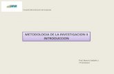 METODOLOGIA DE LA INVESTIGACION II · PDF filemetodologia de la investigacion ii ... -conjunto metodos que rigen investigacion cientifica. -en ciencias sociales, ... hechos sociales