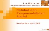Calidad con Responsabilidad Social - Portal de la ... · PDF fileLa responsabilidad social es una forma de gestión ... Ejemplos de imagen corporativa Las Tordillas 119 - San Isidro,