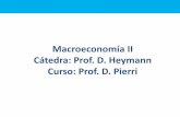 Macroeconomía II Cátedra: Prof. D. Heymann Curso: Prof. D ... · PDF fileEl alumno responde 2 preguntas (1 de cada parte) en caso de haber aprobado ambos parciales. Caso contrario,
