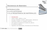 Resistencia de Materiales INTRODUCCIÓN A LA · PDF filey combinaciones de los anteriores ... Introducción a la Elasticidad y a la Resistencia de Materiales Castillo López, G. García
