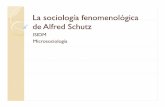 La sociología fenomenológica de Alfred de Alfred Schutz · PDF fileL t bii d l fl d l La apuesta era ambiciosa: devolver el foco de la sociología al estudio de los sujetos después
