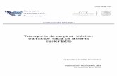 Transporte de carga en México: transición hacia un sistema …imt.mx/archivos/Publicaciones/PublicacionTecnica/pt383.pdf · verde y la medición de la huella de carbono. A lo largo