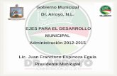 Gobierno Municipal Dr. Arroyo, N.L. EJES PARA EL ... · PDF file• Contribuir a mejorar la calidad de ... • Incrementar la productividad y la competitividad del campo en ... Los