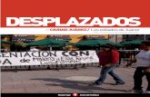 DESPLAZADOS - Yorchdocencia · PDF fileaños después, la banda inició una lucha por el control de las rutas con la organización de Joaquín Guzmán Loera, “El Chapo”,