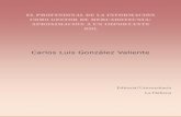 Carlos Luis González Valiente - E-LIS repositoryeprints.rclis.org/23686/1/El profesional de la inf. como gestor de... · presupuesto que el PI asuma una actitud empresarial a la
