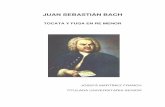JUAN SEBASTIÁN BACH - mayores.uji.esmayores.uji.es/proyectos/proyectos/bach.pdf · Juan Sebastián Bach, con su peluca y su figura recia y grande, sentado delante del órgano, tocando