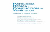 Patología médica y conducción de vehículos - PDF - · PDF file01 Patología médica y conducción de vehículos ... 16 Patología psiquiátrica I: ... Introduzca en la historia