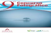 Concurso 9 Fotográfico n... · PDF fileEstará constituido por un representante de AREVA, un representante de la SNE, el ganador del primer premio de la edición anterior y una