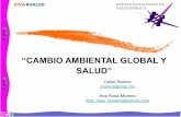 “CAMBIO AMBIENTAL GLOBAL Y SALUD” - …tie.inspvirtual.mx/.../vci_anteriores/10/16-Ambiental_Dr-Celso.pdf · “CAMBIO AMBIENTAL GLOBAL Y SALUD” Celso Ramos cramos@insp.mx Ana