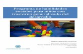 Programa de habilidades sociales para niños con trastorno ... · PDF filePrograma de habilidades sociales para niños con trastorno generalizado del desarrollo Iraida Yasmina Puerta