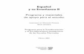 Español y su Enseñanza II - normalexperimental.edu.mxnormalexperimental.edu.mx/mapa_primaria/3_semes/espa2.pdf · Orientaciones didácticas generales y de evaluación 12 ... Durante
