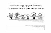 LA ALIANZA TERAPÉUTICA EN LA TERAPIA FAMILIAR …itinere.eduvic.coop/wp-content/uploads/sites/3/2017/11/LA-ALIANZA... · En el modelo de terapia familiar sistémica, la figura del