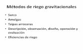 Métodos de riego gravitacionales: surco, amelgas y taipas ...aulavirtual.agro.unlp.edu.ar/pluginfile.php/13253/mod_resource/... · •Riego por surcos: Elementos técnicos, Zona