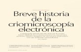 Breve historia de la criomicroscopía electrónica · PDF fileBreve historia criomicroscopía electrónica de la Considerada método del año 2015 por la revista ... Una ventaja de