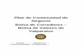 Plan de Continuidad de Negocio Bolsa de Corredores · PDF filePlan de Continuidad de Bolsa de Corredores Bolsa de Valores de Valparaíso Versión Fecha de Entrega Negocio Versión