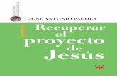1 Recuperar el proyecto de Jesús 2 Anunciar a Dios como …ecat.server.grupo-sm.com/ecat_Documentos/MX170343_010614.pdf · deras «recetas pastorales», pero podemos y debemos dejarles
