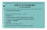6.1. Generalidades - Universidad Veracruzana · PDF filePor la Regla de Rufini se obtiene 6 1 5 5 -5 -6 Todos los coeficientes del polinomio 6 66 426 2526 cociente son positivos, entonces