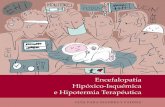 Encefalopatía Hipóxico-Isquémica e Hipotermia Terapé · PDF file“Echas de menos las informaciones, yo quería saber más” “Te dicen que está en hipotermia y no sabes realmente