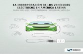 Banco Interamericano de Desarrollo – La incorporación de ... · PDF fileDiseño y diagramación: ... 2009 2010 2011 2012 2013 Ventas anuales de vehculos elctricos de ... Los autos
