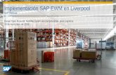 Implementación SAP EWM en Liverpool · PDF file• La solución SAP WM (dentro del ERP) no cubría muchos de los requerimientos y ya no contaría con mejoras futuras