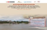Lecciones Aprendidas de la Gestión del Riesgo en · PDF fileDesarrollo Rural Sostenible (PDRS-GIZ) y los Grupos de Trabajo “Gestión del Riesgo y ... y Prevención de Desastres