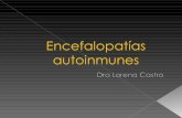 1-Encefalitis Límbica - Sociedad de Neurología del · PDF fileprogresar en una serie de etapas: Sintomas prodromicos ... anormalidades de la sustancia blanca, focales y confluentes,