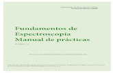Fundamentos de Espectroscopía Manual de prácticas · PDF fileMarcelo Alonso, Edward J. Finn, Física, Volumen I, Mecánica. Addison-Wesley Iberoamericana, S. A., 1986, p. 366-369.