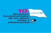 10 - unicef.org1).pdf · En 1959, las Naciones Unidas aprobaron la Declaración de los Derechos del Niño con el objetivo de reconocer 10 principios fundamentales para garantizar