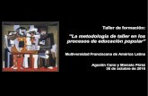 “La metodología de taller en los procesos de educación ...vinculosolidariocolombia.weebly.com/uploads/2/1/7/1/21718360/la... · Definición de la wikipedia ... teoría y práctica,