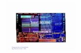 Arquitectura Intel 80386 - · PDF fileProgramación en Ensamblador Ing. Marcelo Tosini - 2001 Modos de funcionamiento • Modo real • igual que el 8086 pero con más instrucciones