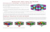 Solución del cubo de Rubik - thecube.guruthecube.guru/wp-content/uploads/SolucionCuboRubikPDF.pdf · Solución del cubo de Rubik Conoce a tu ‘enemigo’: el cubo de Rubik Objetivo: