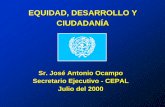EQUIDAD, DESARROLLO Y CIUDADANÍA - cepal.org · PDF fileEl salvador Perú Panamá ... “aprender a aprender ... • Más que conservar recursos naturales: competitividad basada en