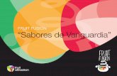 FRUIT FUSIÓN “Sabores de Vanguardia” - ifema.es · PDF fileLAS FRUTAS DEL BIERZO EN LA COCINA. DESCÚBRELAS!! Con la manzana reineta, pera conferencia y castaña del Bierzo, se