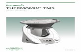 THERMOMIX® TM5thermomix.vorwerk.mx/fileadmin/data/com-en/pdf/... · Notas importantes para su seguridad 5 • No sumerja la Thermomix® TM5 en agua o en otro líquido. Limpie sola