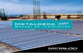 Manual de Instalación -  · PDF fileManual de Instalación 6 METALDECK Grado 40 Metaldeck (Lámina Colaborante) 1. INTRODUCCIÓN METALDECK es un nuevo concepto de