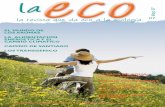 LA ECO 7laeco.net/PDF/7 la eco/LA ECO 7.pdf · gran cantidad de grasa subcutánea, mala circulación, ... Quemadores, incienso, vapo-rizadores, ... aunque son sustancias muy naturales,
