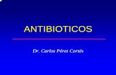 ANTIBIOTICOS - Facultad de Ciencias · PDF file• Principios generales de farmacología de los ... DE FARMACOLOGÍA DE ANTIBIOTICOS. CONCENTRACION SERICA VERSUS TIEMPO EN MODELO DE